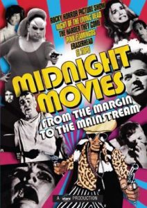 Midnight Movies: From the Margin to the Mainstream